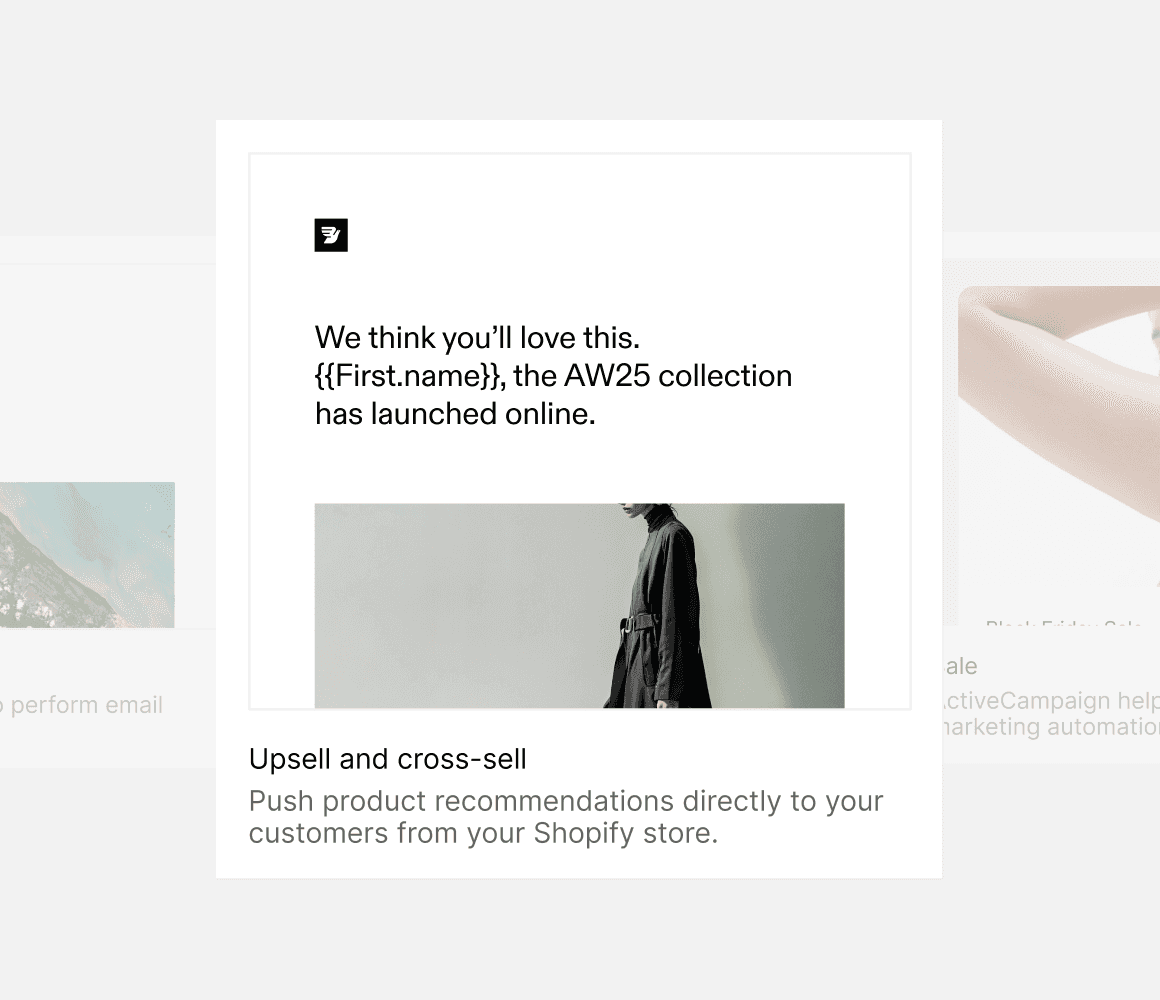Marketing email template for product upsell and cross-sell, featuring a personalized message, aimed at different audience segments and journey stages.
