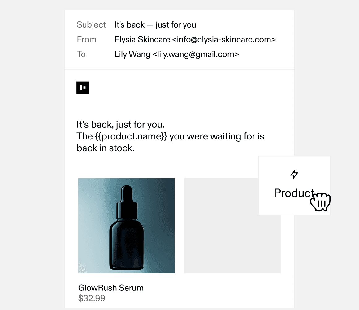 Notification about the restocking of a product, featuring customizable placeholders for dynamic content, enhanced with a product selection menu for easy integration into marketing templates using customer data.