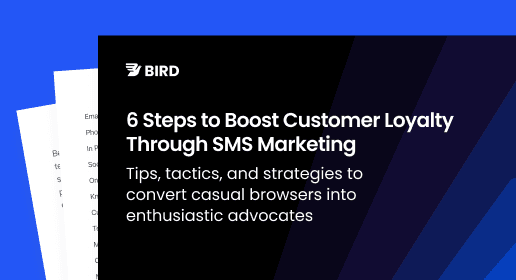 6 Steps to Boost Customer Loyalty Through SMS Marketing