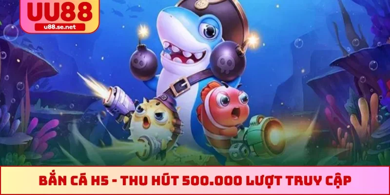 bắn cá H5