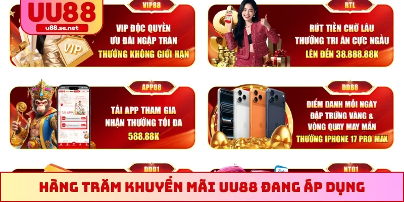 Hàng trăm khuyến mãi UU88 đang áp dụng